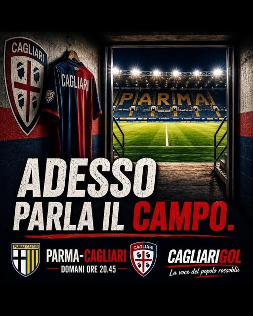 Cagliari, adesso vediamo chi sei: domani a Parma la verità
